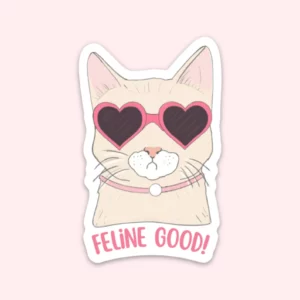 Feline Good - Cat Sticker
